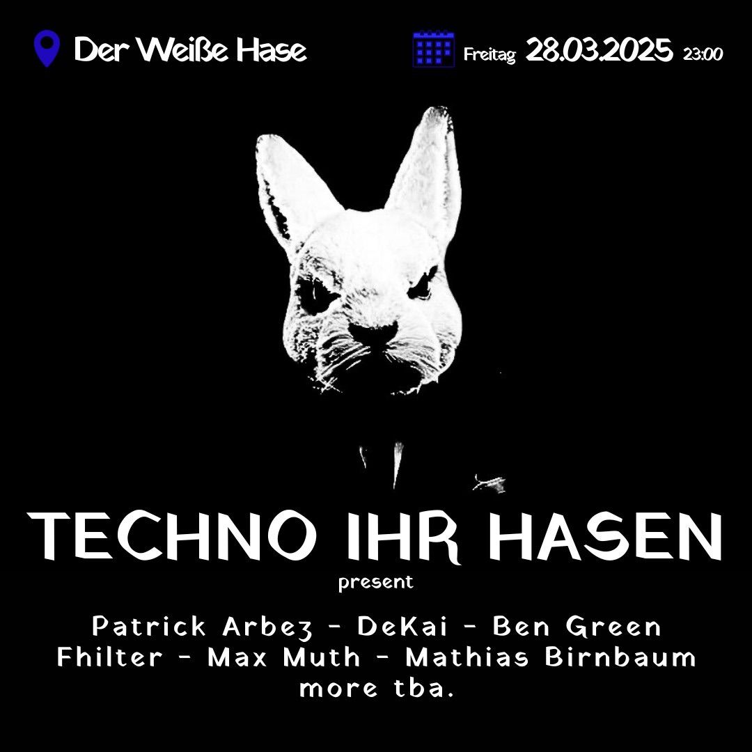 Techno Ihr Hasen