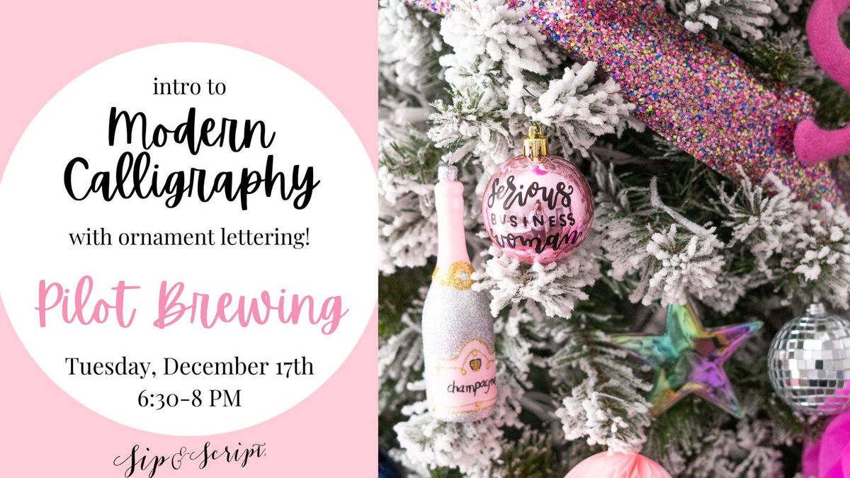 Modern Calligraphy & Ornament Lettering Class for Beginners at Pilot Brewing