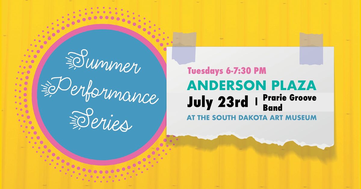 Anderson Plaza Performance Series | Prairie Groove Band