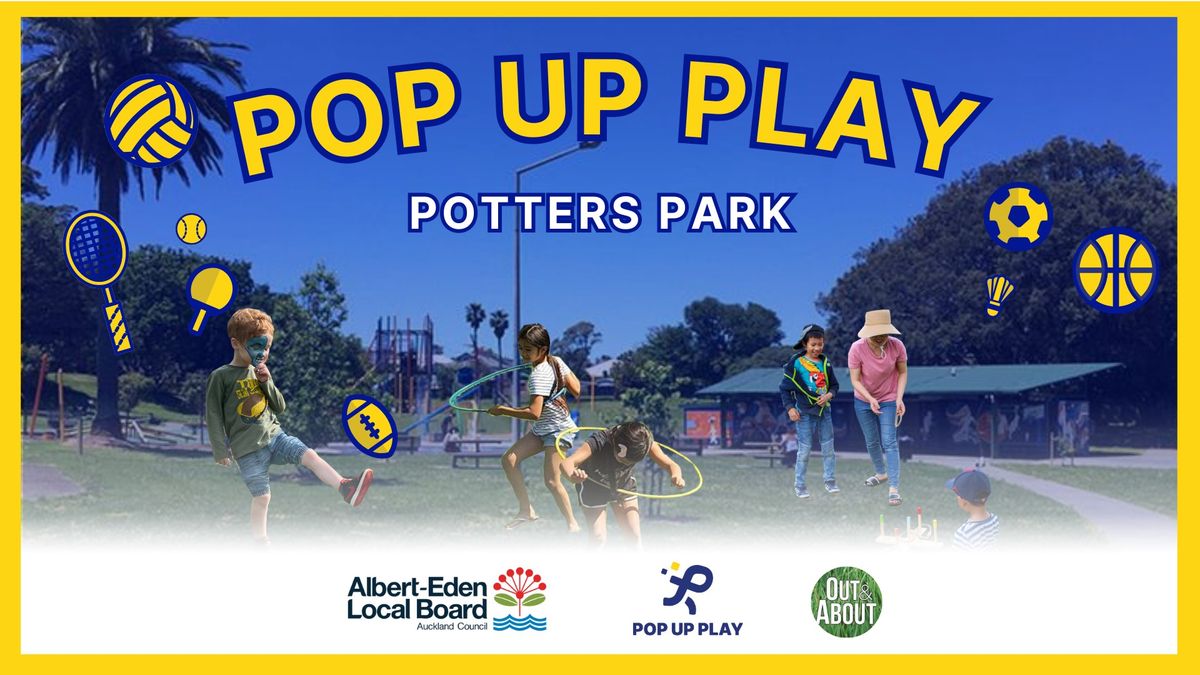 POP UP PLAY! Potters Park Saturday, January 18, 25