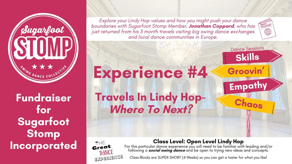 The Great Dance Experience #4: Travels In Lindy Hop- Where To Next?