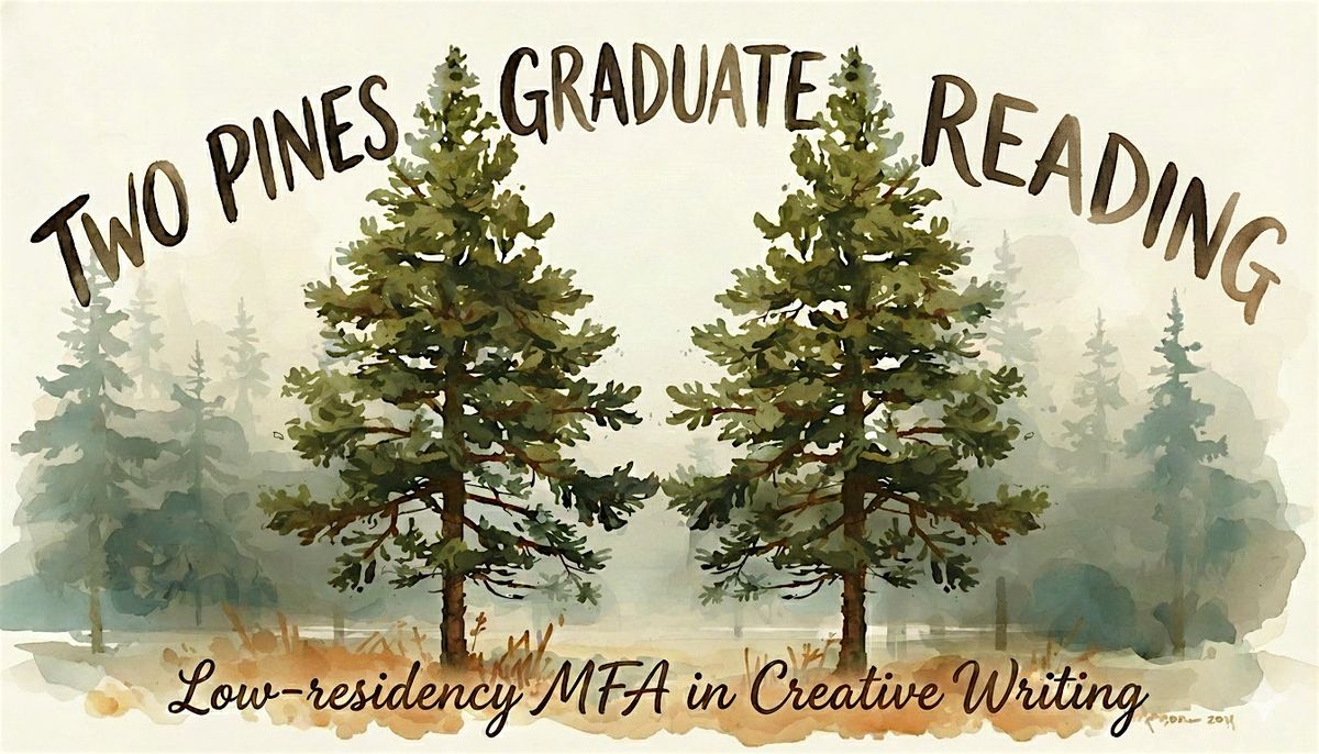 Two Pines Alumni Reading