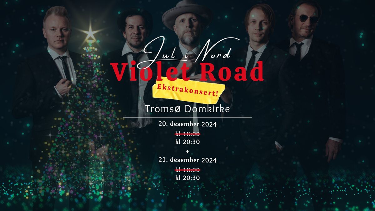 Violet Road - "Jul i Nord" - Troms\u00f8 Domkirke