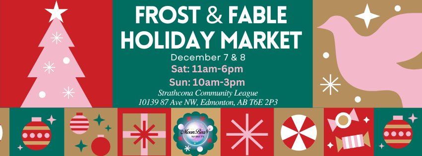 \ud83c\udf81 Frost & Fable Holiday Market \ud83c\udf81