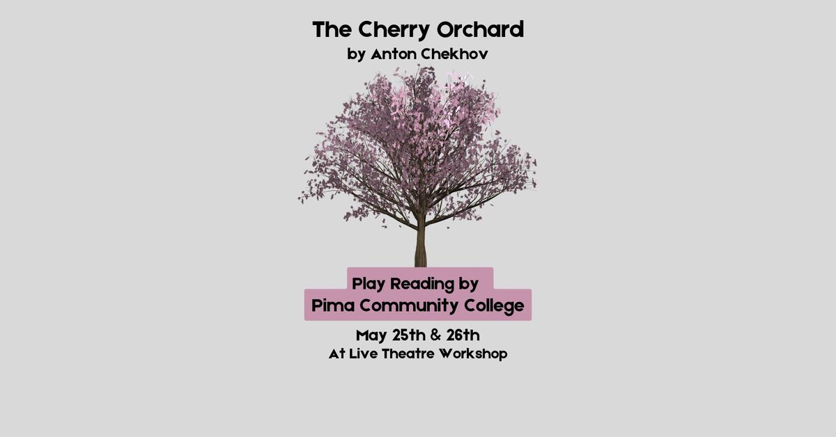 The Cherry Orchard- Staged Reading