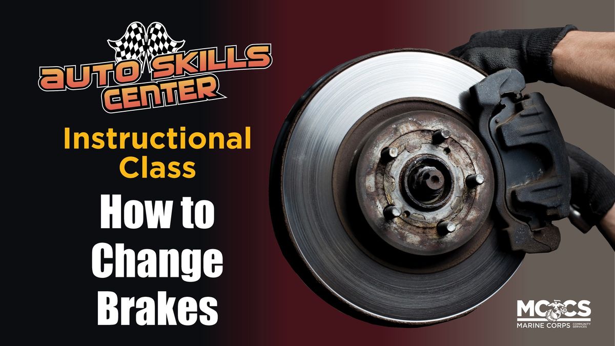 How to Change Brakes Instructional Class