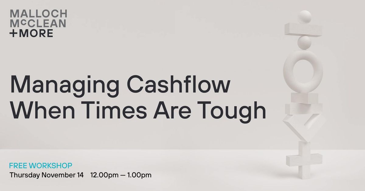 INVERCARGILL EVENT: Managing Cashflow When Times Are Tough