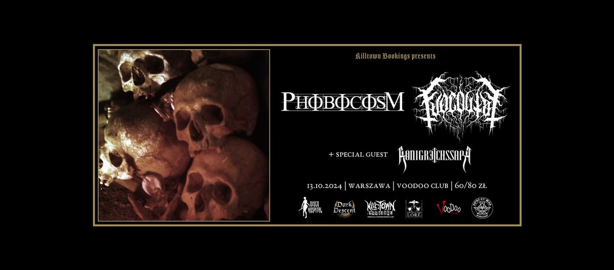 PHOBOCOSM + K\u00d6NIGREICHSSAL + FUOCO FATUO | 13.10.2024 | VooDoo | Warszawa 