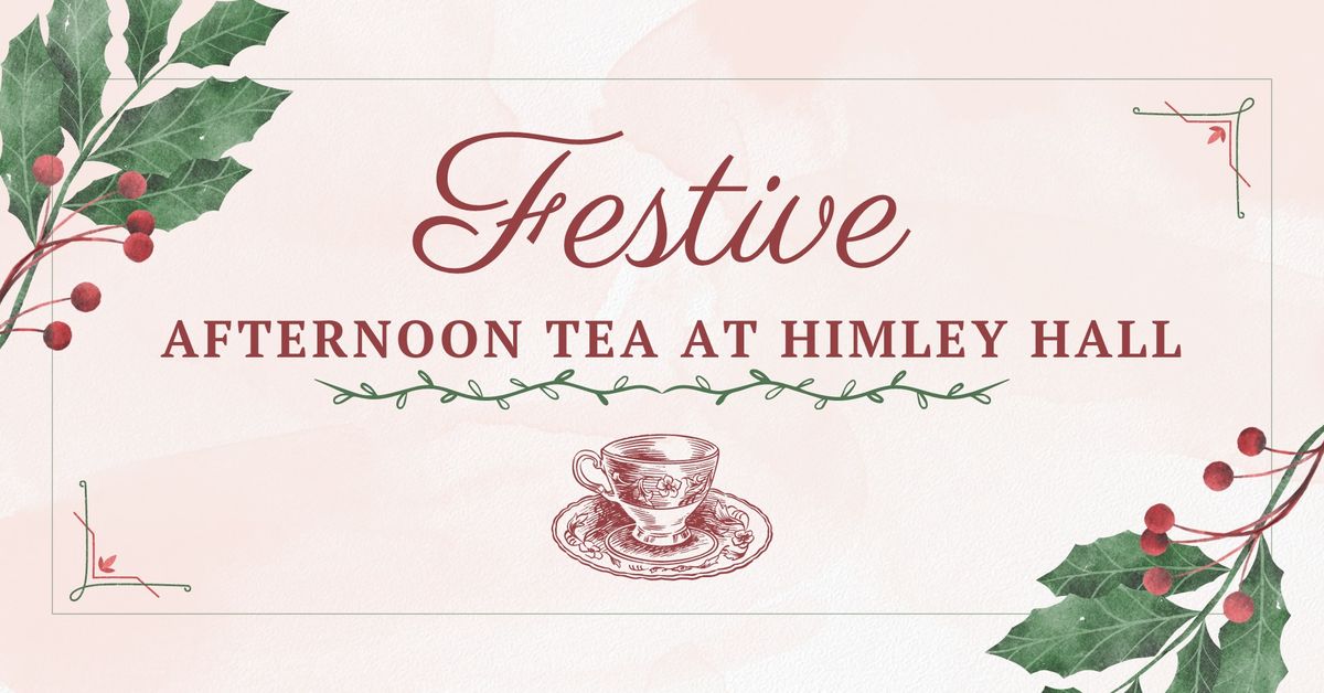 Festive Afternoon Tea at Himley Hall