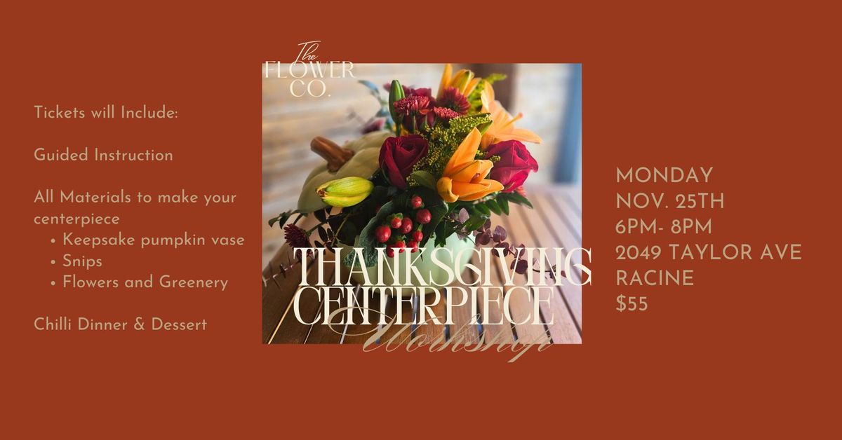 Thanksgiving Centerpiece Worshop