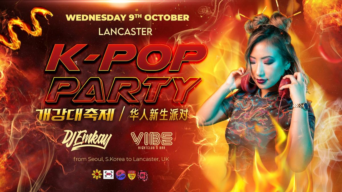 Lancaster K-Pop Party - Fire Tour with DJ EMKAY | Thursday 9th October
