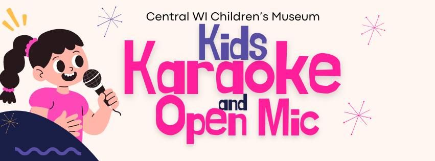 Kids Karaoke \/ Open Mic at CWCM!