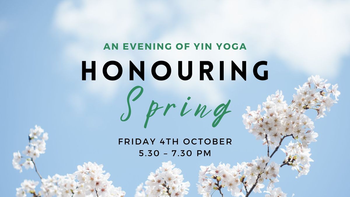 Honouring Spring - An evening of Yin Yoga