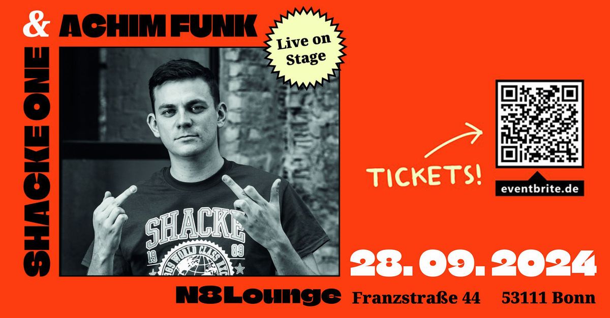 Shacke One & Achim Funk LIVE in der N8Lounge Bonn  