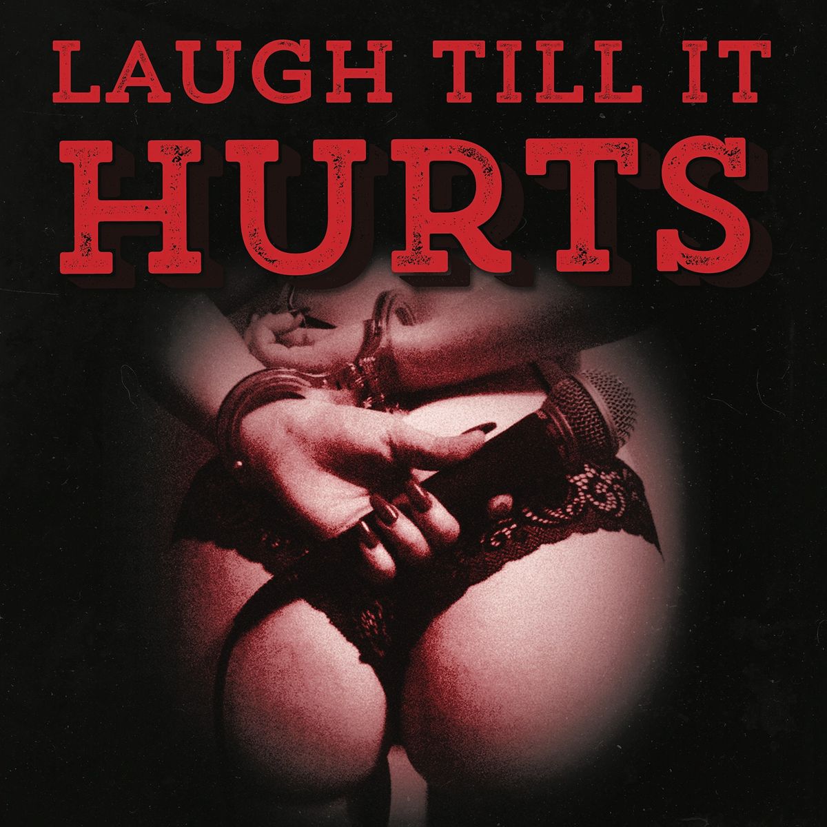 Laugh Till It Hurts: A BDSM Comedy Show - LIVE in Bristol!