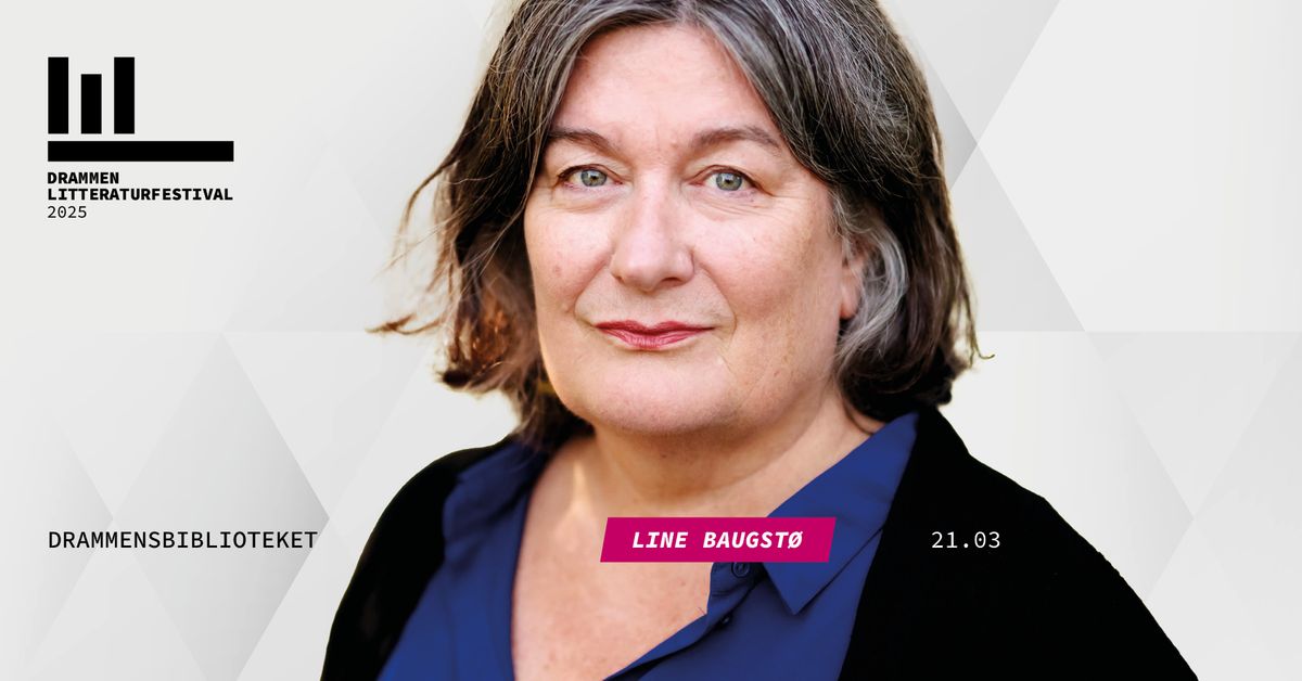 Line Baugst\u00f8 \/ Drammen litteraturfestival