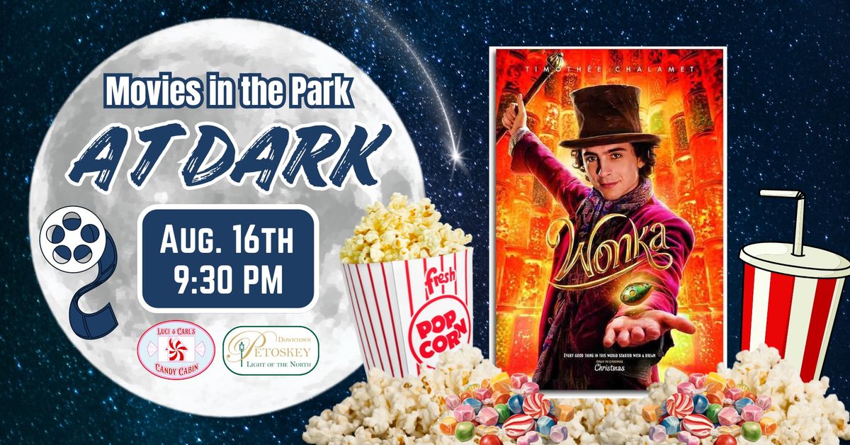 Petoskey Movies in the Park at Dark - Wonka