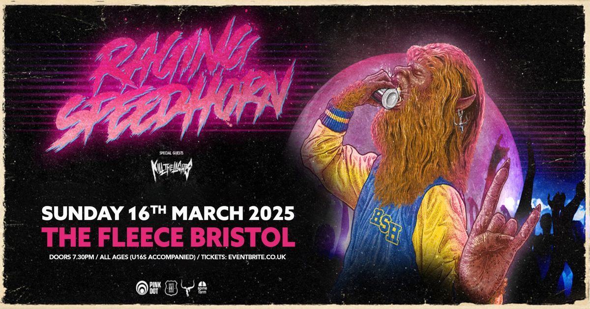 Raging Speedhorn + K*ll The Lights at The Fleece, Bristol - Sun 16th Mar 2025