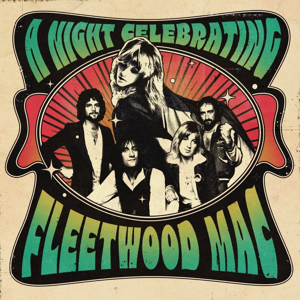 Celebrating Fleetwood Mac - Performed Live