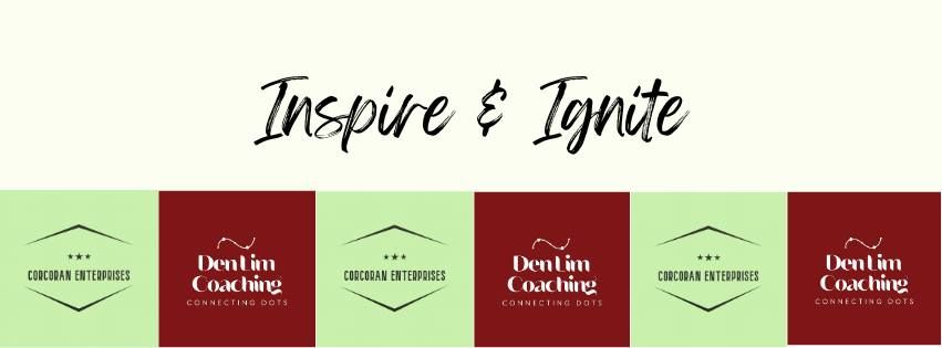 Inspire and Ignite by... the Ben & Den Show