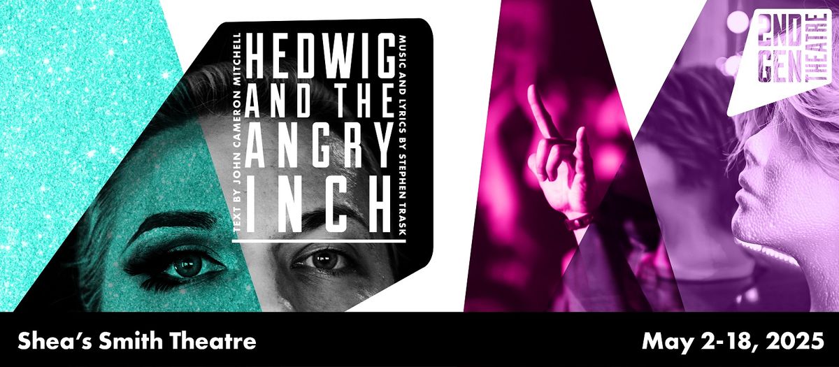 Hedwig and the Angry Inch at Sheas Performing Arts Center - Smith Theatre