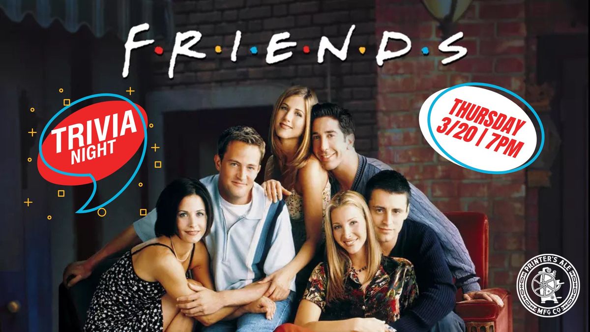 Friends Trivia Night!