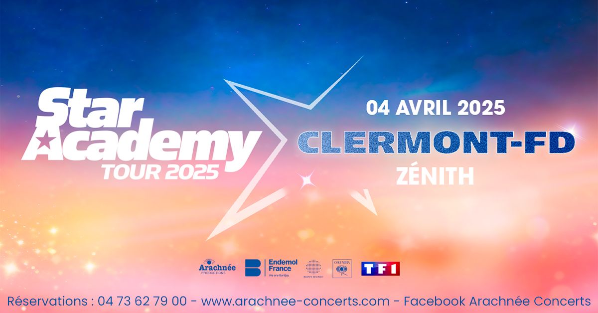 Star Academy au Z\u00e9nith de Clermont-Ferrand