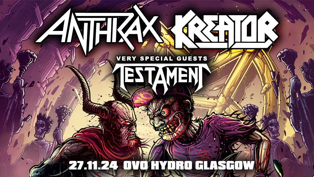 Anthrax & Kreator | Glasgow