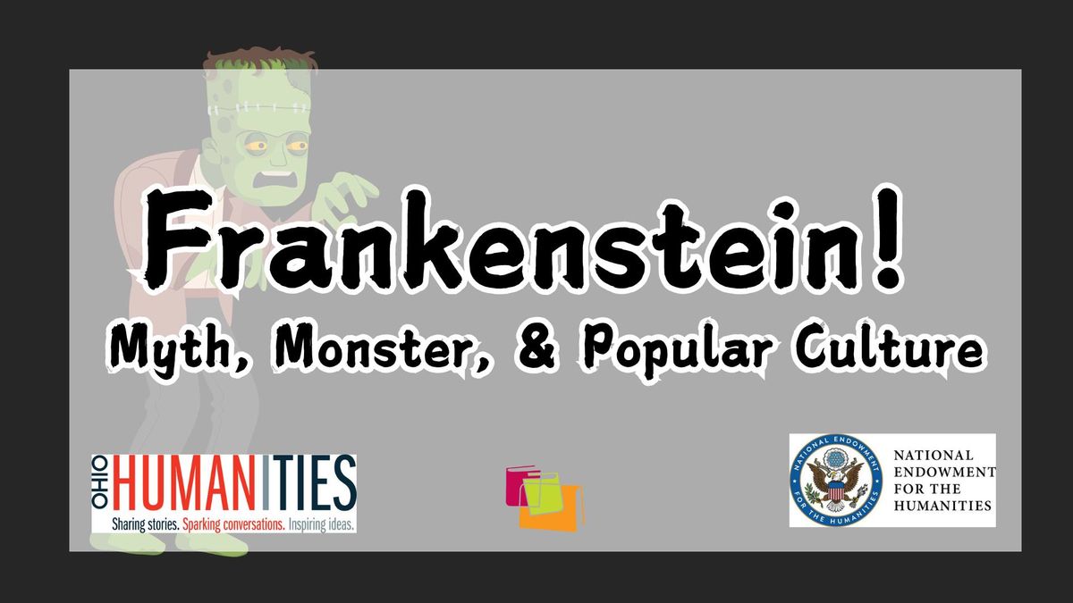 Frankenstein! Myth, Monster, and Popular Culture