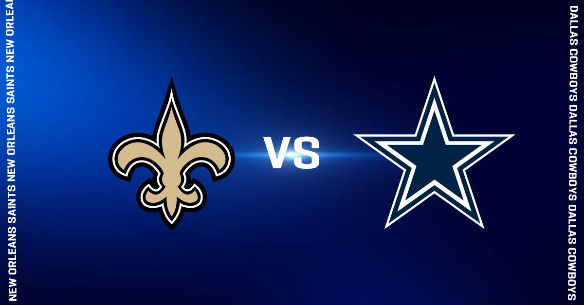 New Orleans Saints vs. Dallas Cowboys 