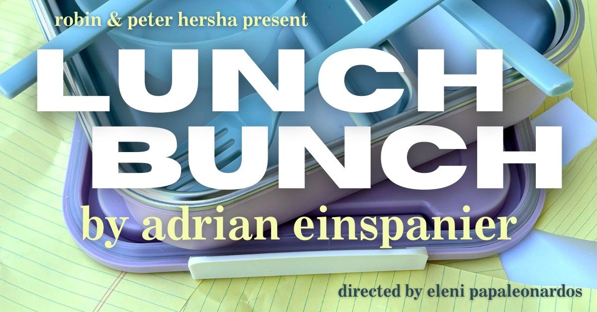 AVLT presents "Lunch Bunch" by Adrian Einspanier