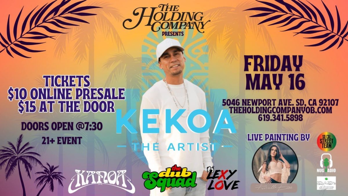 Hawaiian Reggae Night Featuring Kekoa The Artist, The Dub Squad, Kanoa & DJ Lexy Love! 