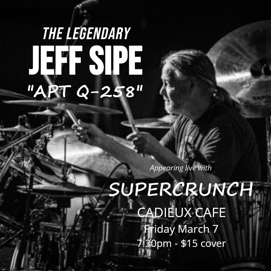 Supercrunch with Legendary Drummer Jeff Sipe