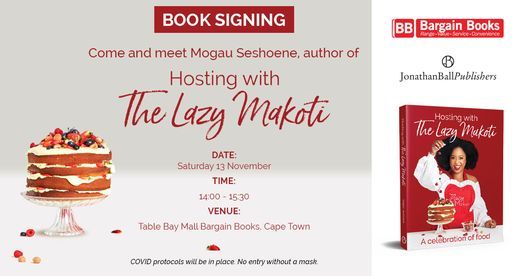 Book signing: Hosting with The Lazy Makoti by Mogau Seshoene | CPT