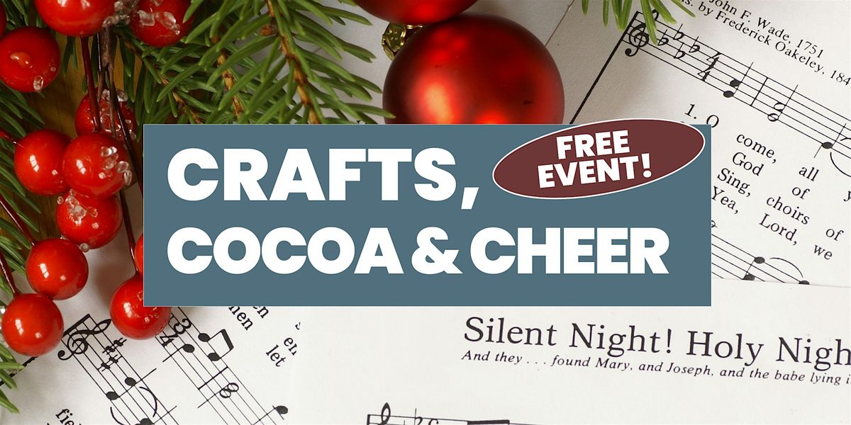 Crafts, Cocoa & Cheer