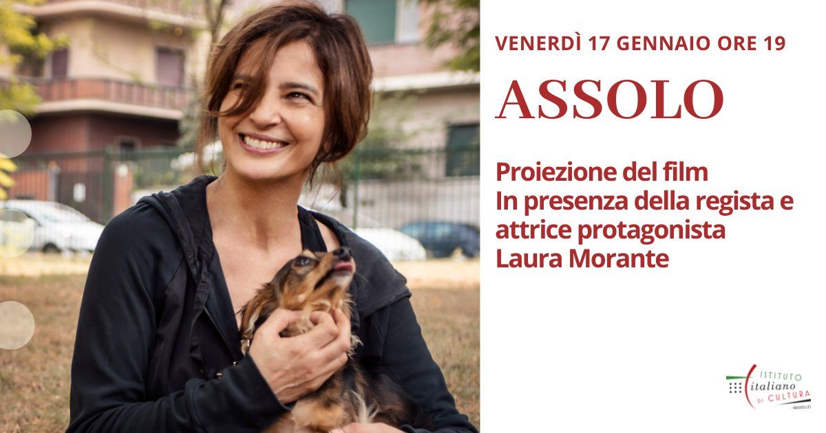 ASSOLO \u2013 Proiezione del film e incontro con la regista e attrice protagonista Laura Morante