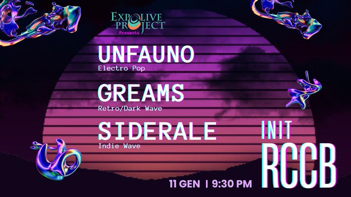 Greams + UnFauno + Siderale \/\/ Live at RCCB INIT