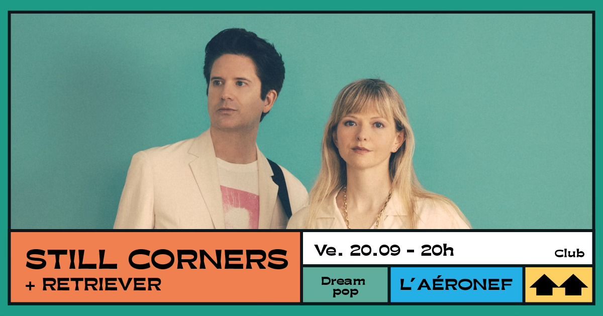 Still Corners + Retriever (complet !)\u2219 L'A\u00e9ronef\u23a5Club