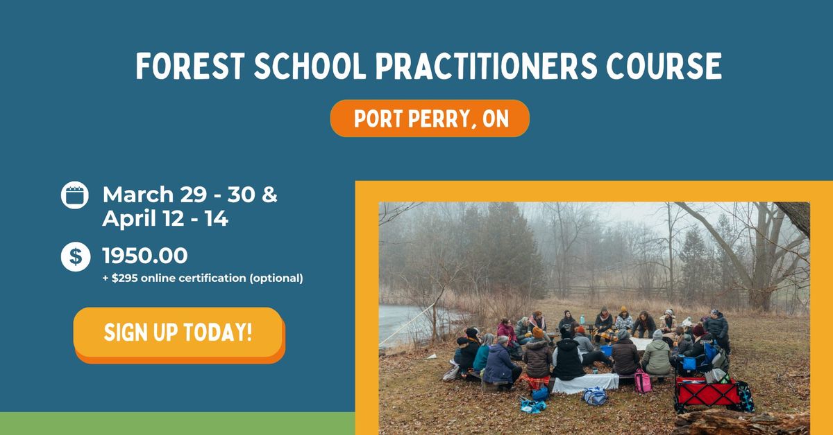 Forest and Nature School Practitioners Course - Port Perry, ON