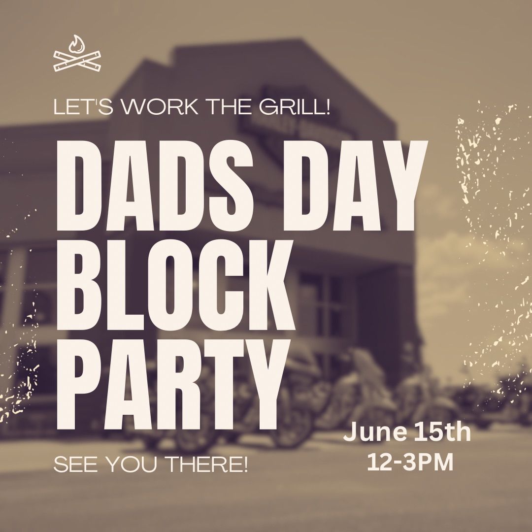 Dad\u2019s Day Block Party