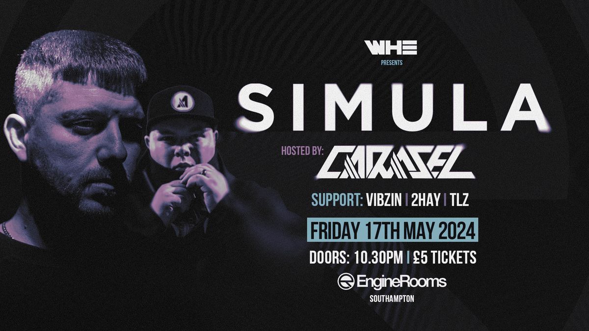WHE Friday Presents: Simula & Carasel + Support