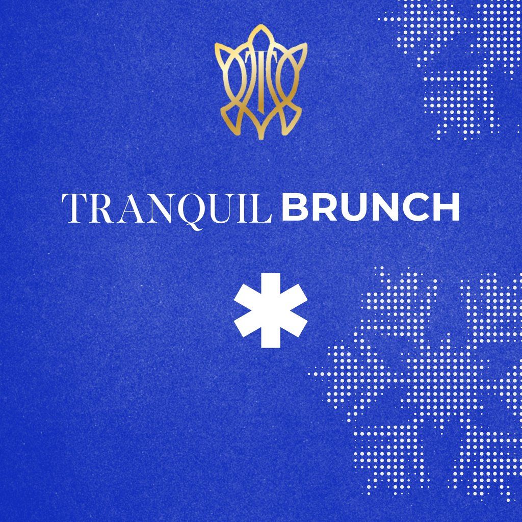 Tranquil Brunch & Afterparty