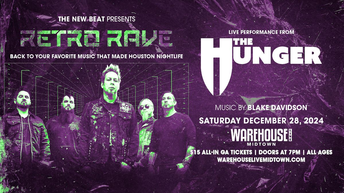 RETRO RAVE w\/The Hunger & DJ Blake Davidson at Warehouse Live Saturday December 28, 2024