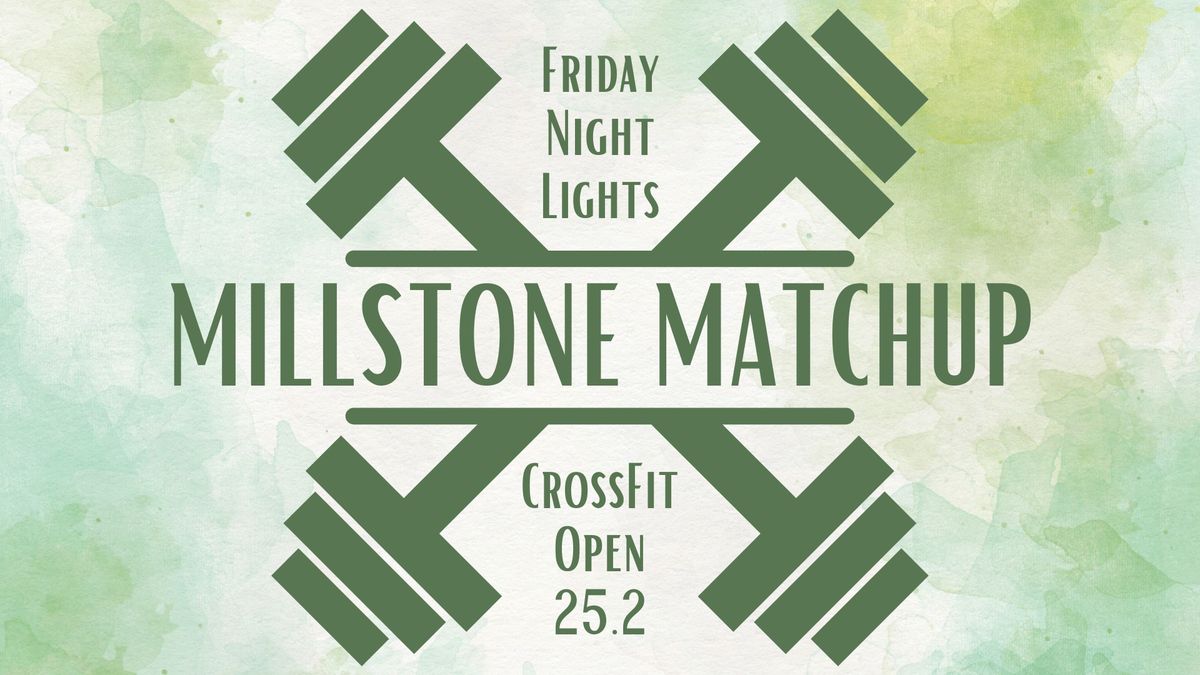 Friday Night Lights: Millstone Matchup! CrossFit Open 25.2