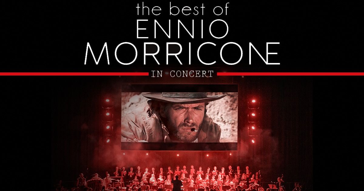 The Best Of Ennio Morricone - The Milano Festival Opera | LEIPZIG