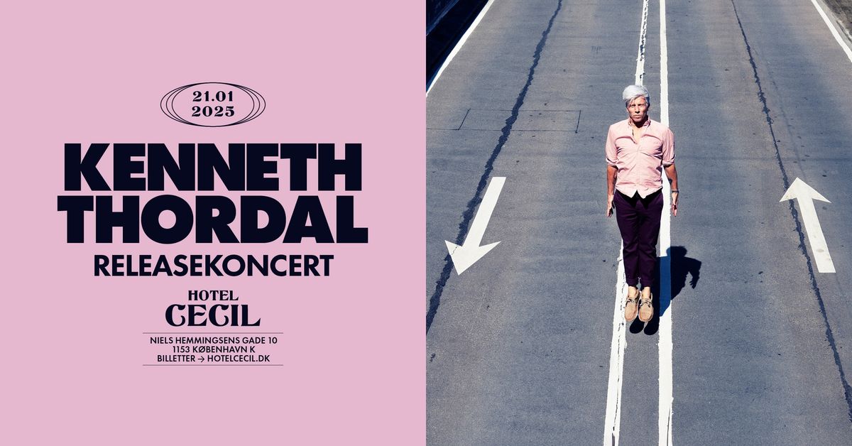 Kenneth Thordal \u2013 releasekoncert | Hotel Cecil, K\u00f8benhavn