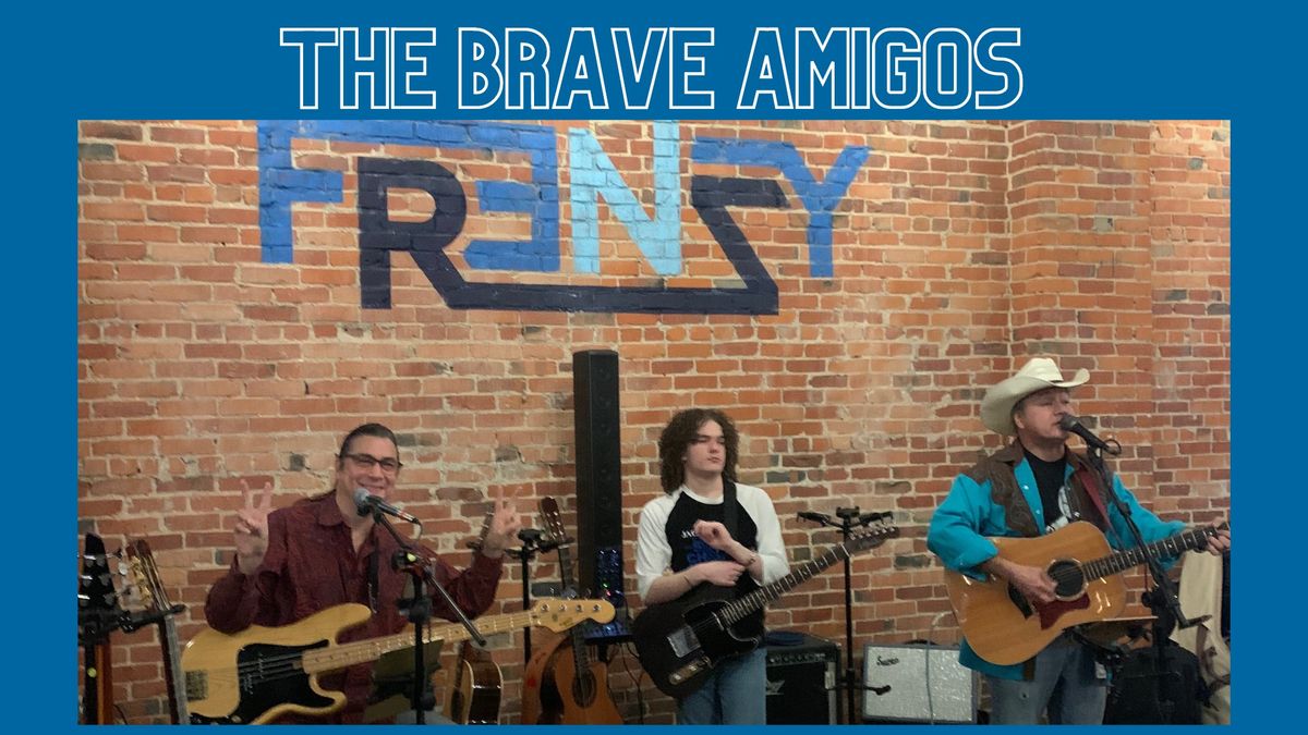 Live Music by The Brave Amigos