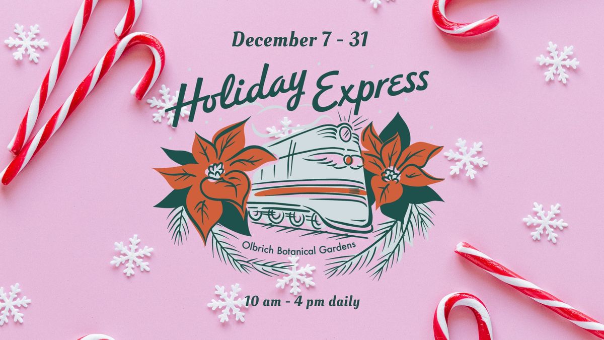 Holiday Express Model Train & Flower Show