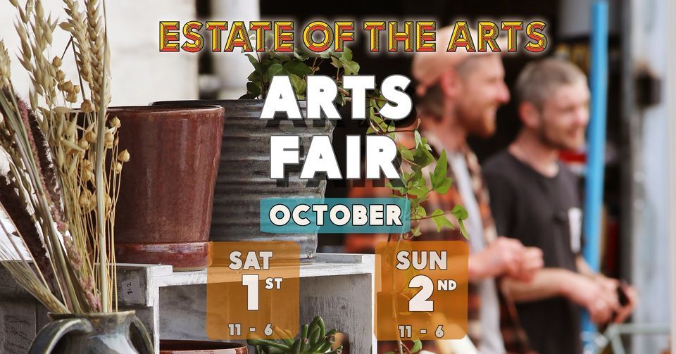 Estate of the Arts Fair: Makers Market & Open Studios