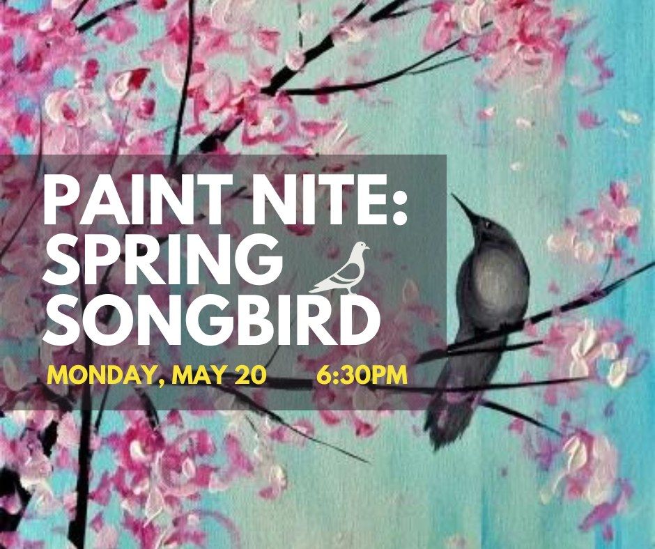 Paint Nite: Spring Songbird